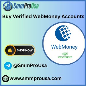 Buy Verified WebMoney Accounts
